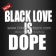 Beautiful T Shirt Transfer Black Love is Dope White Vinyl Iron ons